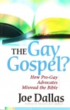The Gay Gospel - How Pro-Gay advocates Misread the Bible 